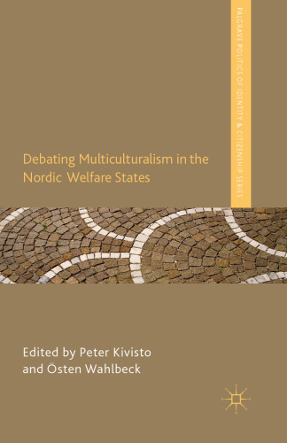 Debating Multiculturalism in the Nordic Welfare States