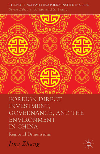 Foreign Direct Investment, Governance, and the Environment in China: Regional Dimensions