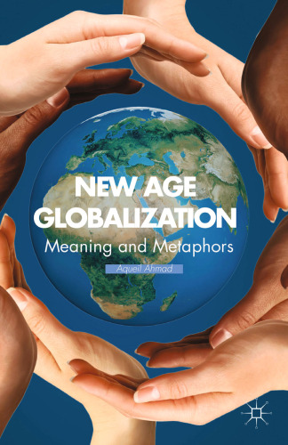 New Age Globalization: Meaning and Metaphors