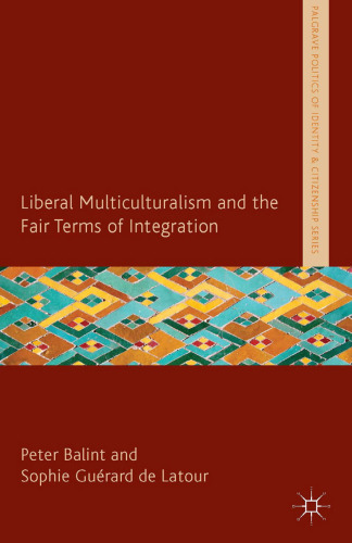Liberal Multiculturalism and the Fair Terms of Integration