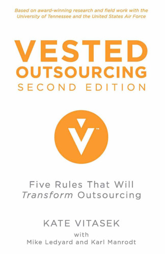 Vested Outsourcing: Five Rules That Will Transform Outsourcing