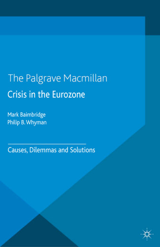 Crisis in the Eurozone: Causes, Dilemmas and Solutions