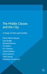 The Middle Classes and the City: A Study of Paris and London