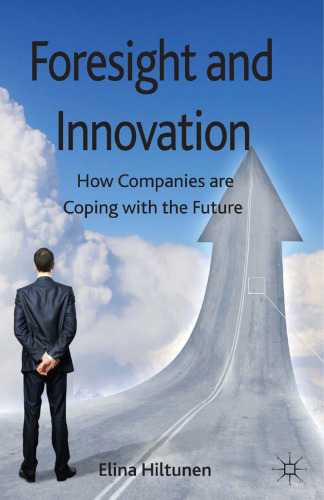 Foresight and Innovation: How Companies are Coping with the Future