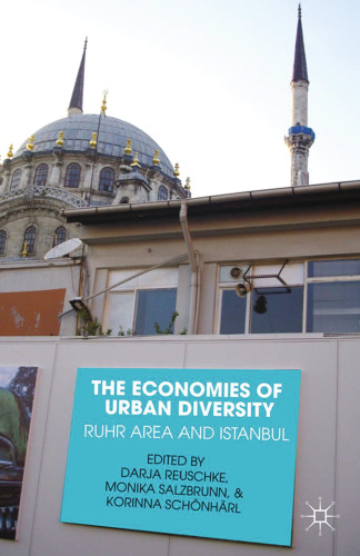 The Economies of Urban Diversity: The Ruhr Area and Istanbul