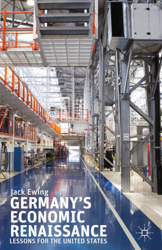 Germany’s Economic Renaissance: Lessons for the United States