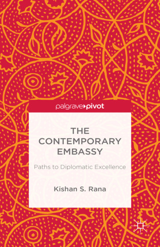 The Contemporary Embassy: Paths to Diplomatic Excellence