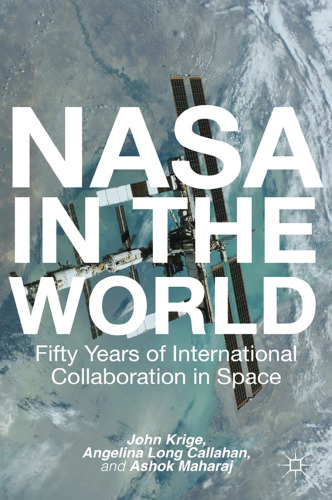 NASA in the World: Fifty Years of International Collaboration in Space