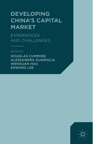 Developing China’s Capital Market: Experiences and Challenges