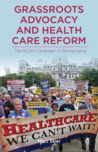 Grassroots Advocacy and Health Care Reform: The HCAN Campaign in Pennsylvania