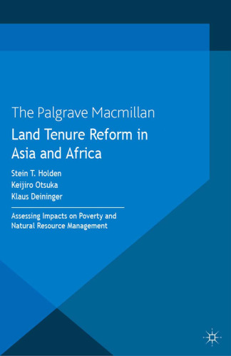 Land Tenure Reform in Asia and Africa: Assessing Impacts on Poverty and Natural Resource Management