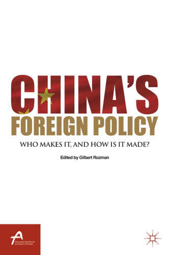 China’s Foreign Policy: Who Makes It, and How Is It Made?