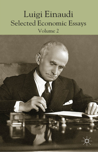 Luigi Einaudi: selected Economic Essays, Volume 2