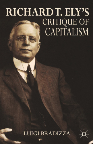 Richard T. Ely’s Critique of Capitalism