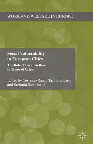 Social Vulnerability in European Cities: The Role of Local Welfare in Times of Crisis