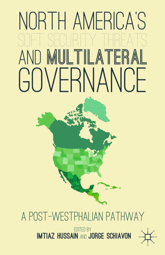 North America’s Soft Security Threats and Multilateral Governance: A Post-Westphalian Pathway