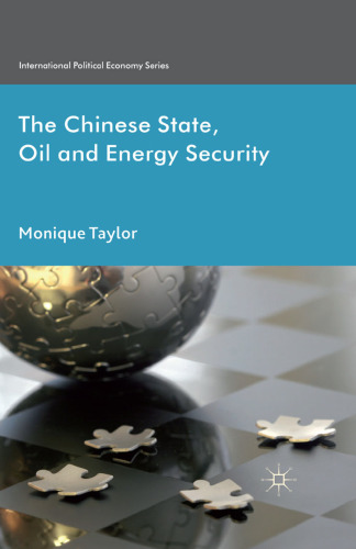 The Chinese State, Oil and Energy Security