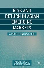 Risk and Return in Asian Emerging Markets: A Practitioner’s Guide