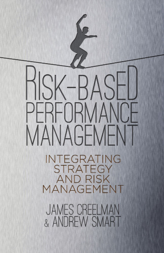 Risk-Based Performance Management: Integrating Strategy and Risk Management