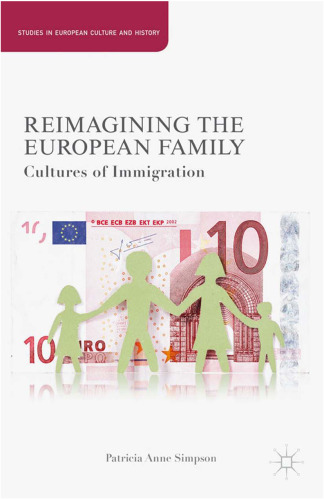 Reimagining the European Family: Cultures of Immigration