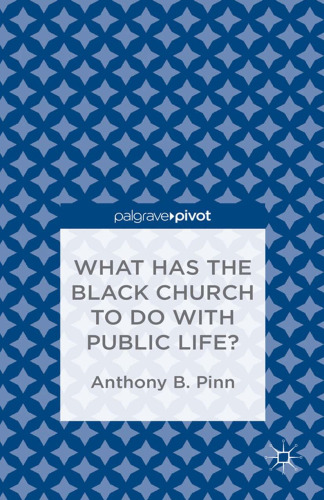 What Has the Black Church to Do with Public Life?