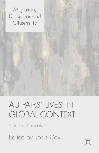 Au Pairs’ Lives in Global Context: Sisters or Servants?