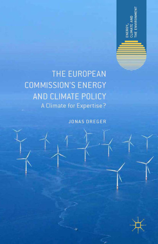 The European Commission’s Energy and Climate Policy: A Climate for Expertise?