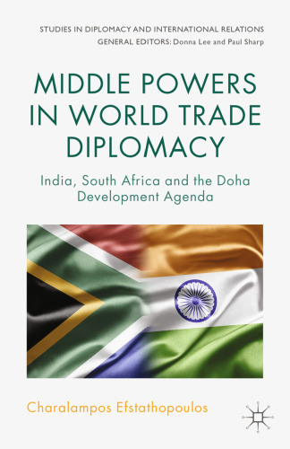 Middle Powers in World Trade Diplomacy: India, South Africa and the Doha Development Agenda