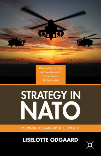 Strategy in NATO: Preparing for an Imperfect World