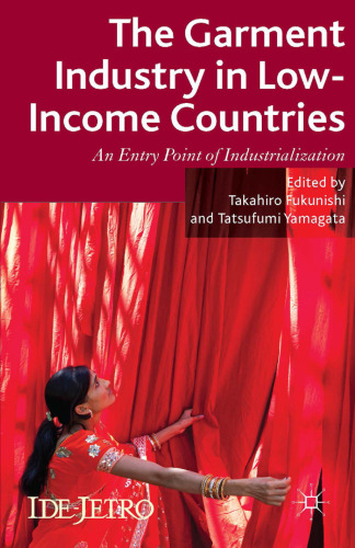 The Garment Industry in Low-Income Countries: An Entry Point of Industrialization