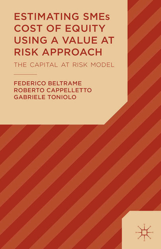 Estimating SMEs Cost of Equity Using a Value at Risk Approach: The Capital at Risk Model