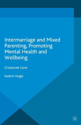 Intermarriage and Mixed Parenting, Promoting Mental Health and Wellbeing: Crossover Love