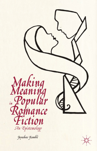 Making Meaning in Popular Romance Fiction: An Epistemology