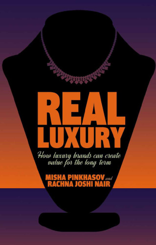 Real Luxury: How luxury brands can create value for the long term