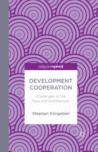 Development Cooperation: Challenges of the New Aid Architecture