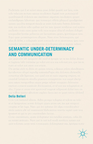 Semantic Under-Determinacy and Communication