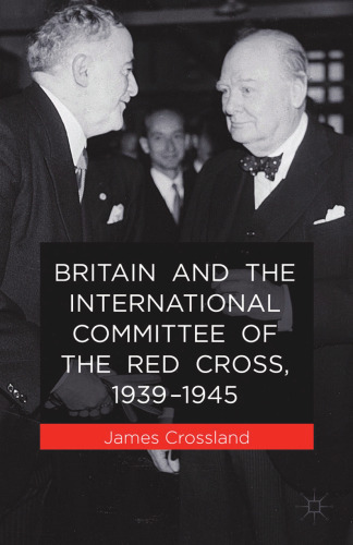Britain and the International Committee of the Red Cross, 1939–1945