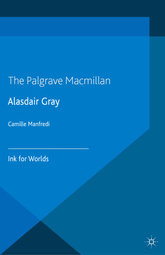 Alasdair Gray: Ink for Worlds