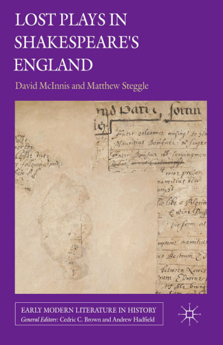 Lost Plays in Shakespeare’s England