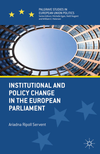 Institutional and Policy Change in the European Parliament: Deciding on Freedom, Security and Justice