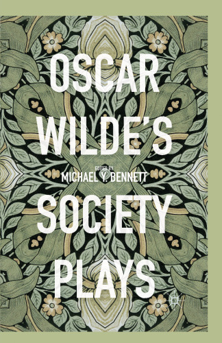 Oscar Wilde’s Society Plays