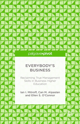 Everybody’s Business: Reclaiming True Management Skills in Business Higher Education