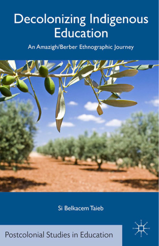 Decolonizing Indigenous Education: An Amazigh/Berber Ethnographic Journey