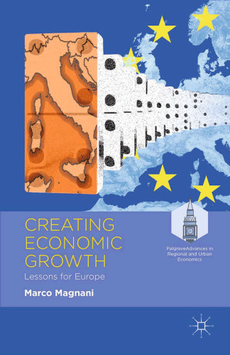 Creating Economic Growth: Lessons for Europe