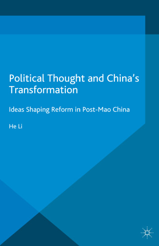 Political Thought and China’s Transformation: Ideas Shaping Reform in Post-Mao China