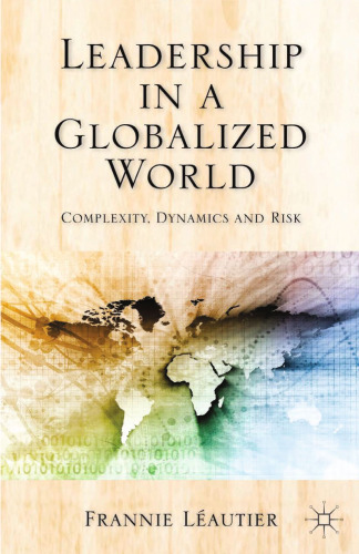 Leadership in a Globalized World: Complexity, Dynamics and Risks