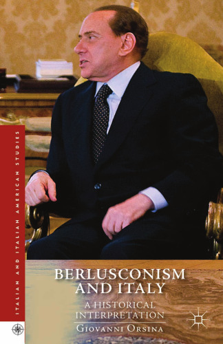 Berlusconism and Italy: A Historical Interpretation