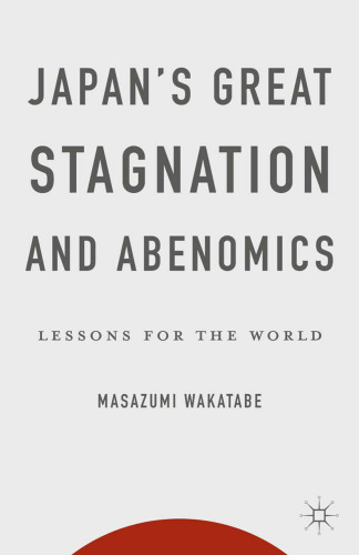 Japan’s Great Stagnation and Abenomics: Lessons for the World