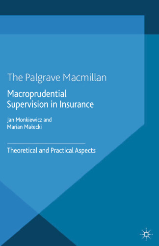 Macroprudential Supervision in Insurance: Theoretical and Practical Aspects