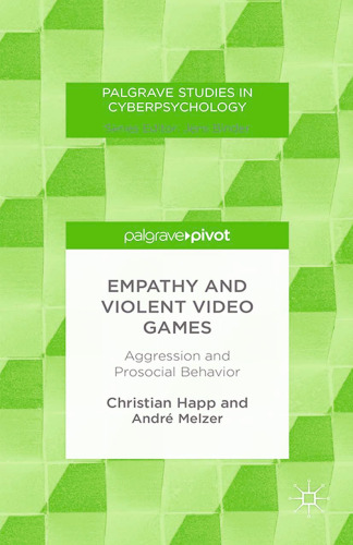 Empathy and Violent Video Games: Aggression and Prosocial Behavior